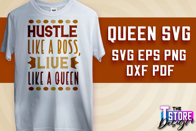 Queen SVG Design | Funny Quotes SVG | T-Shirt SVG Print Design v.1 SVG The T Store Design 