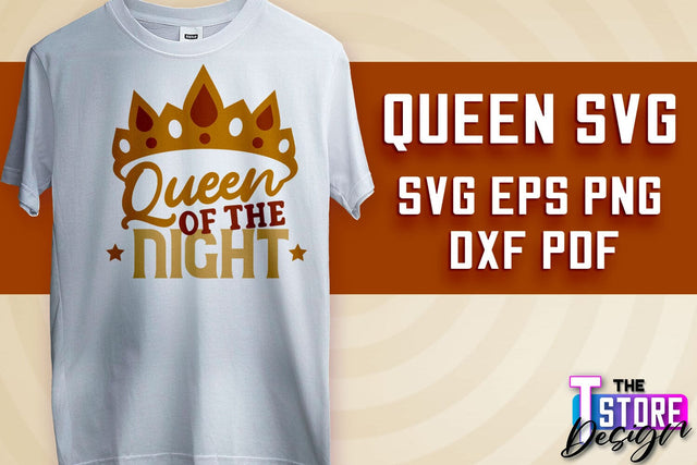 Queen SVG Design | Funny Quotes SVG | T-Shirt SVG Print Design v.1 SVG The T Store Design 