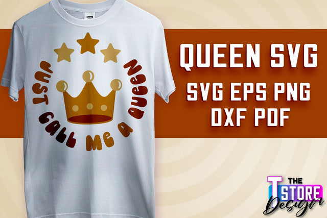 Queen SVG Design | Funny Quotes SVG | T-Shirt SVG Print Design v.1 SVG The T Store Design 