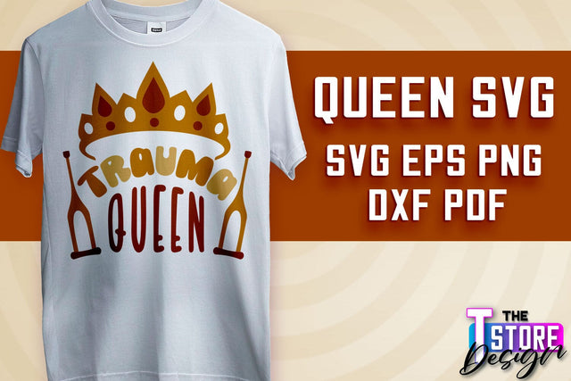 Queen SVG Design | Funny Quotes SVG | T-Shirt SVG Print Design v.1 SVG The T Store Design 