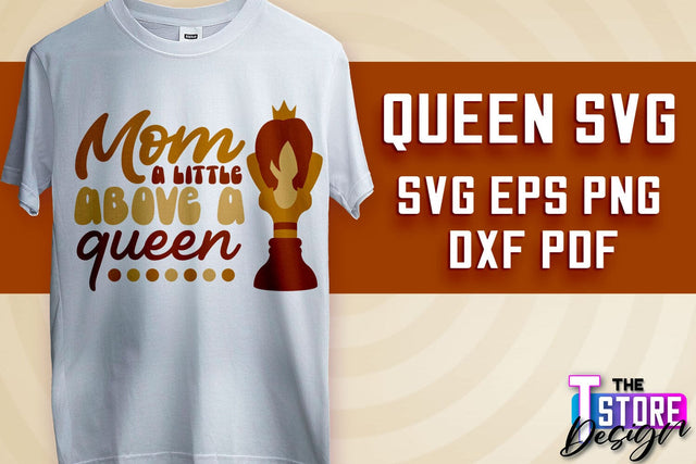 Queen SVG Design | Funny Quotes SVG | T-Shirt SVG Print Design v.1 SVG The T Store Design 