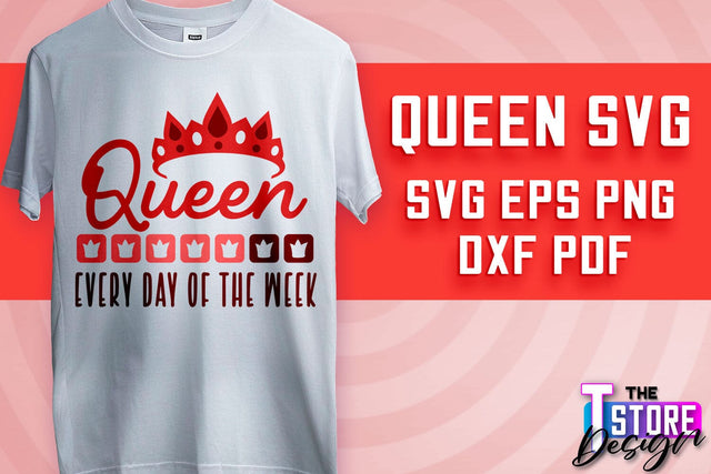Queen SVG Design | Funny Quotes SVG | T-Shirt SVG Print Design v.2 SVG The T Store Design 