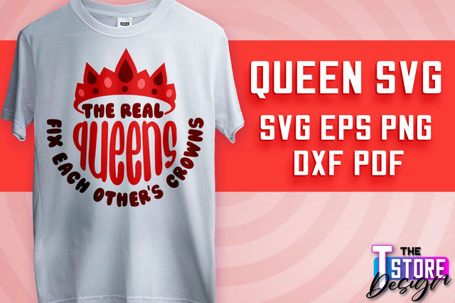 Queen SVG Design | Funny Quotes SVG | T-Shirt SVG Print Design v.2 SVG The T Store Design 