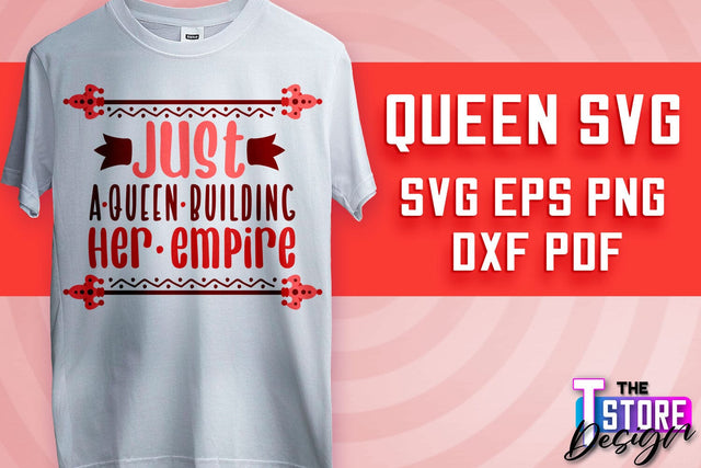 Queen SVG Design | Funny Quotes SVG | T-Shirt SVG Print Design v.2 SVG The T Store Design 