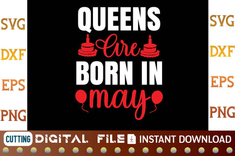 Queens Are Born in May svg SVG designer krishna 
