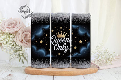Queens Only Tumbler Wrap Sublimation sassyprint 