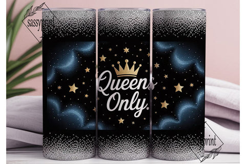 Queens Only Tumbler Wrap Sublimation sassyprint 