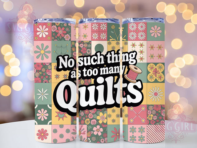 Quilt Lover Sarcastic 20oz Tumbler, Funny Quilting Tumbler, Humor Sublimation Wrap, Crafting Quote Design, Quilt Lover PNG, 20oz Tumbler Wrap Sublimation SvggirlplusArt 