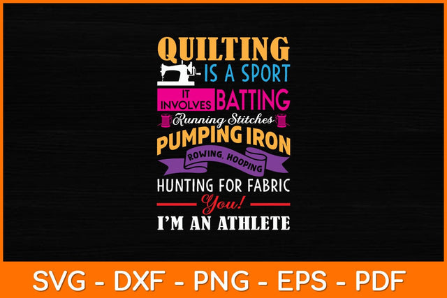 Quilting Is A Sport Funny Quilt Sayings Sewer Quilter Svg File SVG artprintfile 