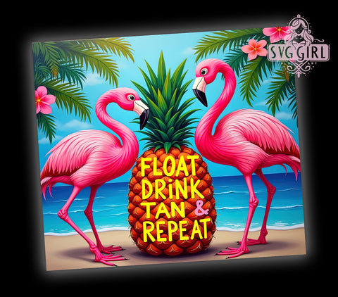 Quirky Flamingo Tumbler, Float Drink Tan Repeat, Summer Tumbler Wrap, 20 oz Sublimation, Beach Vibes, PNG File for Tumbler, Tropical Drink Design, Fun Summer Decor Sublimation SvggirlplusArt 