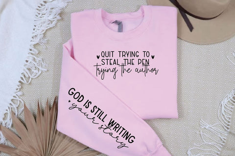 Quit trying to steal the pen Trying The Author Sleeve SVG Design, Christian Sleeve SVG, Faith SVG Design, Jesus Sleeve SVG SVG Regulrcrative 