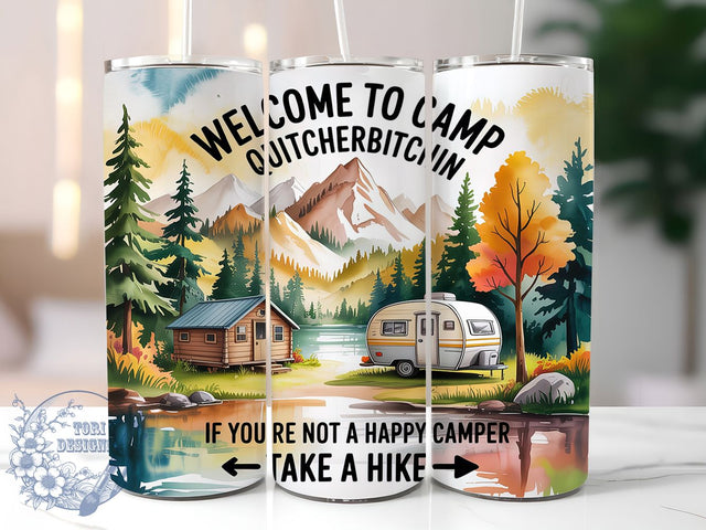 Quitcherbitchin Funny Camping Tumbler, Quitcherbitchin PNG, Campfire Humor Wrap, 20oz Sublimation Design, Sarcastic Tumbler Wrap, Outdoor Adventure Cup, RV Life Tumbler Sublimation ToriDesigns 