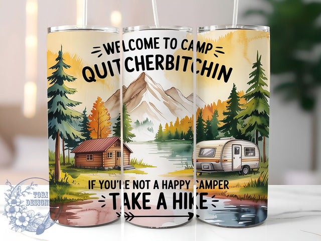 Quitcherbitchin Funny Camping Tumbler, Quitcherbitchin PNG, Campfire Humor Wrap, 20oz Sublimation Design, Sarcastic Tumbler Wrap, Outdoor Adventure Cup, RV Life Tumbler Sublimation ToriDesigns 