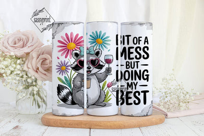 Raccoon Bit of a Mess 20oz Tumbler Wrap Sublimation sassyprint 