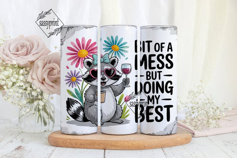 Raccoon Bit of a Mess 20oz Tumbler Wrap Sublimation sassyprint 