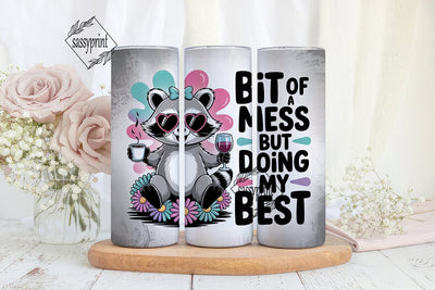 Raccoon Bit of a Mess 20oz Tumbler Wrap Sublimation sassyprint 