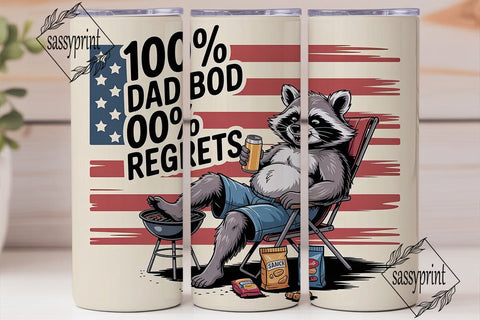 Raccoon Dad Bod 20oz Tumbler Wrap Sublimation sassyprint 