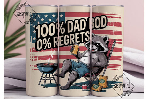 Raccoon Dad Bod 20oz Tumbler Wrap Sublimation sassyprint 