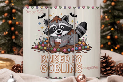 Raccoon Raised by Goblins 20oz Tumbler Sublimation DesignSVG 