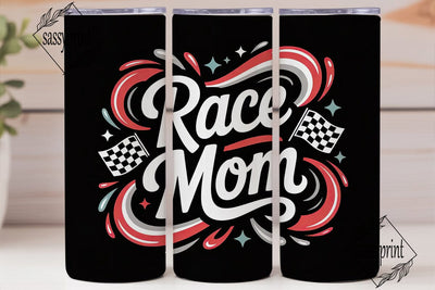 Race Mom 20oz Tumbler Wrap Sublimation sassyprint 
