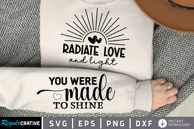 Radiate Love And Light Sleeve SVG, Boho Inspirational SVG, Love Yourself SVG, Positive Quotes SVG Design SVG Regulrcrative 