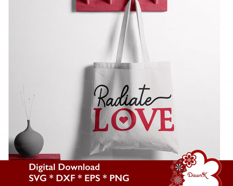 Radiate Love SVG | Attract Love Affirmation Quotes SVG DawnKDesigns 