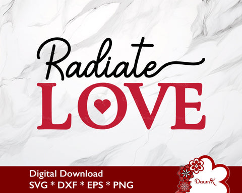 Radiate Love SVG | Attract Love Affirmation Quotes SVG DawnKDesigns 