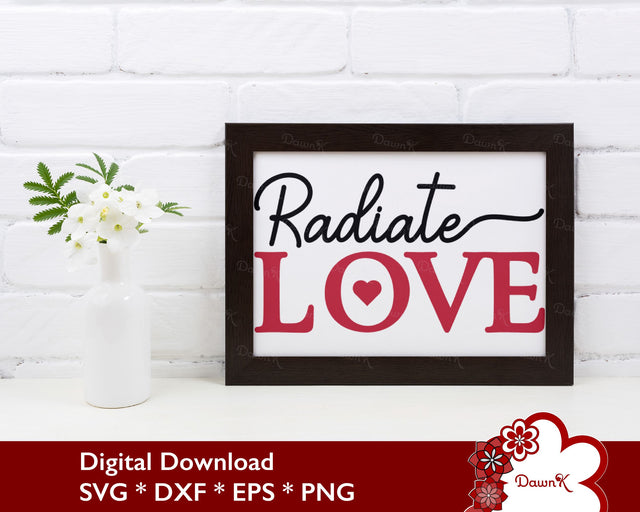Radiate Love SVG | Attract Love Affirmation Quotes SVG DawnKDesigns 