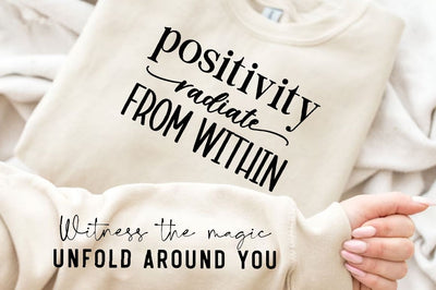 Radiate Positivity From Within Sleeve SVG, Positive SVG SVG Regulrcrative 
