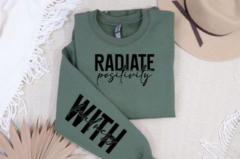 Radiate positivity Sleeve SVG Design, Inspirational sleeve SVG, Motivational Sleeve SVG Design, Positive Sleeve SVG SVG Regulrcrative 