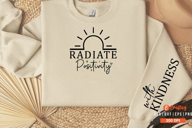 Radiate positivity Sleeve SVG Design SVG Designangry 