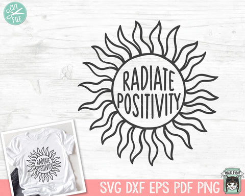 Radiate Positivity SVG file, Inspirational Quote png file, Motivational Quote svg, Positive Affirmations, Kindness svg, Sun, Mental Health SVG Wild Pilot 