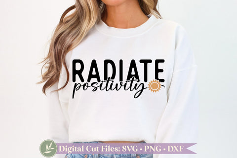 Radiate Positivity SVG, Inspirational Shirt Design SVG LilleJuniper 