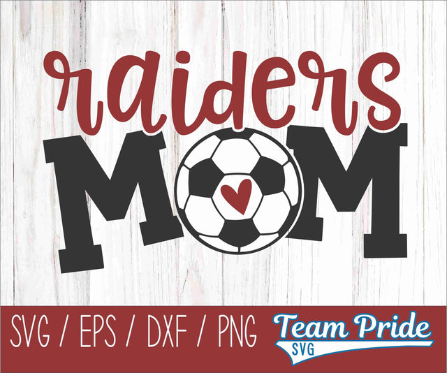 Raiders Soccer Mom SVG Digital Download Printable - SVG, EPS, DXF, PNG SVG Team Pride SVG 