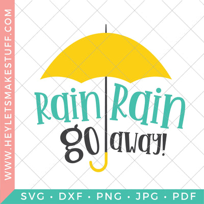 Rain Rain Go Away SVG Hey Let's Make Stuff 
