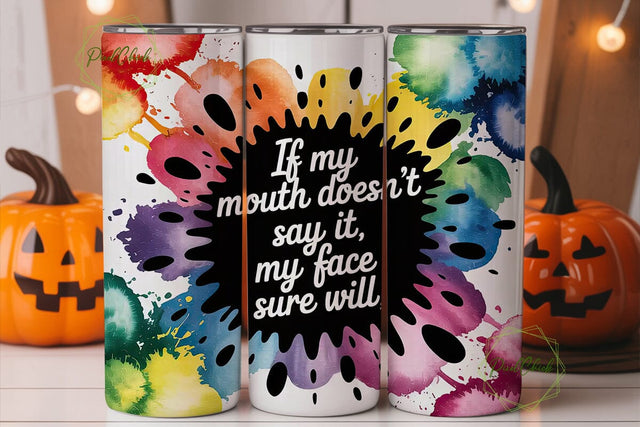 Rainbow Splatter Quote 20oz Tumbler Sublimation PixelChick 