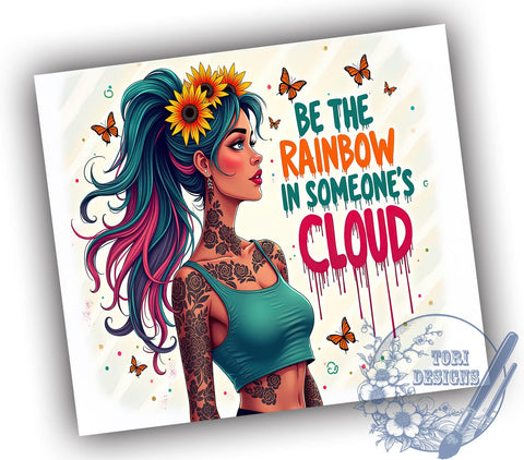 Rainbow Tumbler, Inspirational Quotes, Be the Rainbow, Motivational Design, 20oz Sublimation, Digital Tumbler Wrap, Positive Vibes Sublimation ToriDesigns 