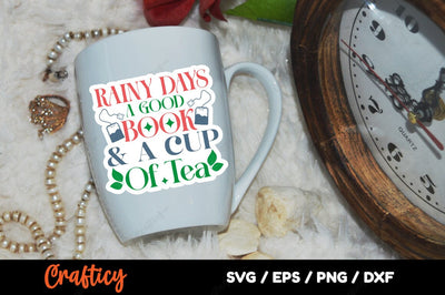 Rainy Days A Good Book & A Cup Of Tea SVG Design SVG Designangry 