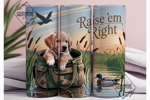 Raise 'Em Right Hunting Dog 20oz Tumbler Sublimation sassyprint 