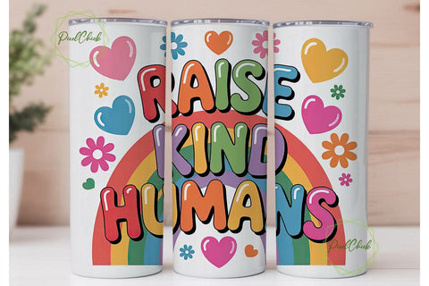 Raise Kind Humans 20oz Tumbler Wrap Sublimation PixelChick 