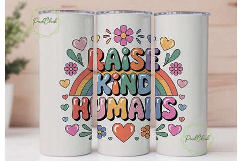 Raise Kind Humans 20oz Tumbler Wrap Sublimation PixelChick 