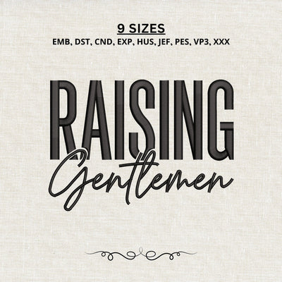 Raising Gentlemen Embroidery Design – Boy Mom Machine Embroidery File, Mother of Boys Parenting Quote Design Embroidery/Applique DESIGNS PatternFeed8 