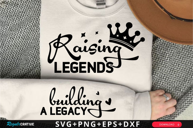 Raising Legends Sleeve SVG Design SVG Regulrcrative 