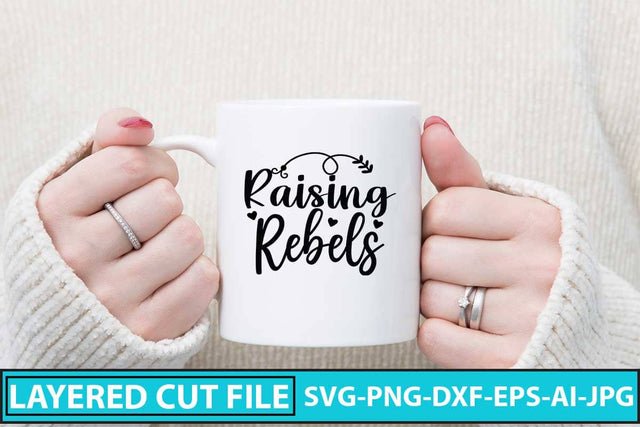 Raising Rebels SVG Cut File SVG Syaman 