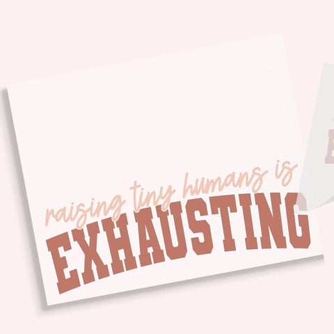 Raising Tiny Humans Is Exhausting DTF Transfer Physical So Fontsy T-Shirt Iron-On Transfer Shop