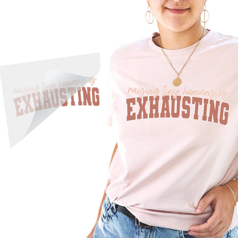 Raising Tiny Humans Is Exhausting DTF Transfer Physical So Fontsy T-Shirt Iron-On Transfer Shop