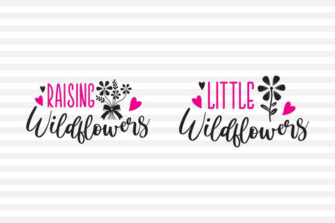 Raising Wildflowers-Little Wildflowers | Mommy and Me SVG SVG CraftLabSVG 