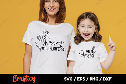 Raising wildflowers & will flower SVG Design SVG Designangry 