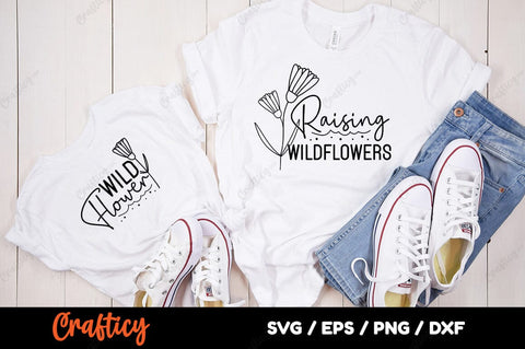 Raising wildflowers & will flower SVG Design SVG Designangry 
