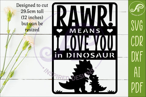 RAWR Means I Love You in Dinosaur SVG Sign. Cute Dinosaur SVG APInspireddesigns 